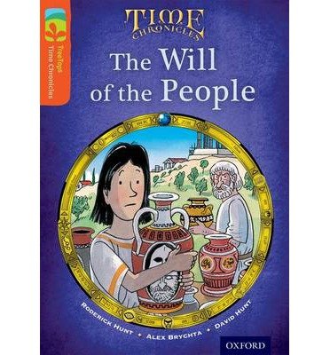 [(Oxford Reading Tree TreeTops Time Chronicles: Level 13: The Will Of The People)] [ By (author) Roderick Hunt, By (author) David Hunt, Illustrated by Alex Brychta ] [April, 2014] - Click to Buy