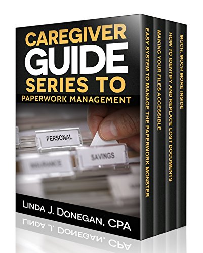 Caregiver Guide Series - A Guide for Caregiver Paperwork Management - Click to Buy