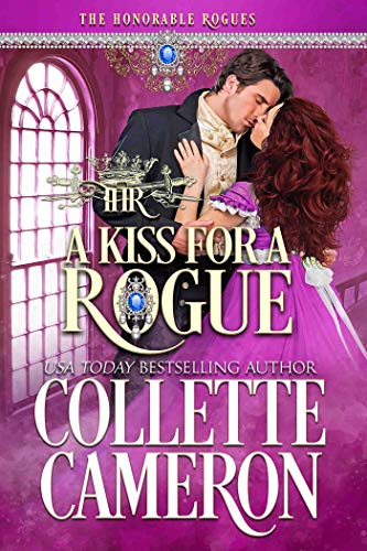 A Kiss for a Rogue: A Second Chance Redeemable Rogue and Wallflower Regency Romance (The Honorable Rogues® Book 1) - Click to Buy