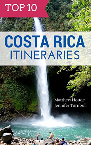 Top 10 Costa Rica Itineraries - Click to Buy