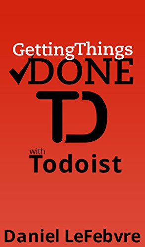 Getting Things Done with Todoist - Click to Buy
