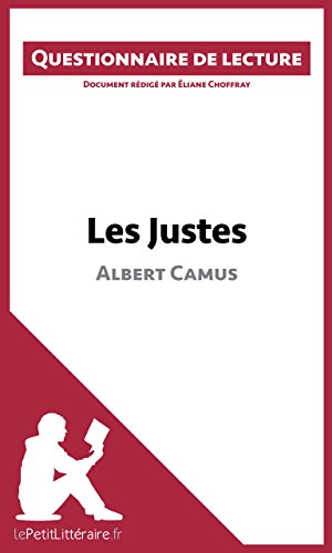 Les Justes d'Albert Camus: Questionnaire de lecture (French Edition) - Click to Buy