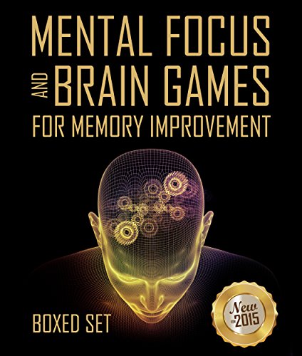 Mental Focus and Brain Games For Memory Improvement: 3 Books In 1 Boxed Set - Click to Buy