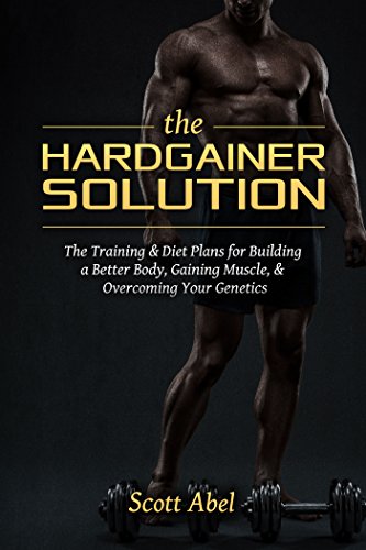The Hardgainer Solution: The Training & Diet Plans for Building a Better Body, Gaining Muscle, & Overcoming Your Genetics - Click to Buy