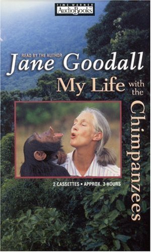 By Jane Goodall My Life with the Chimpanzees (Abridged) [Audio Cassette] - Click to Buy