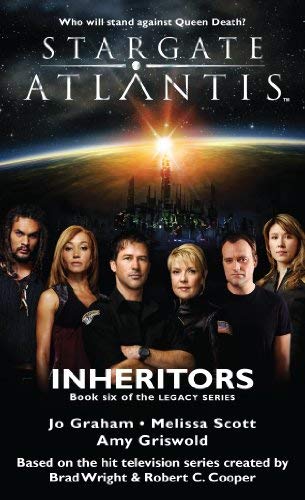 By Jo Graham Stargate Atlantis: Inheritors (Stargate Atlantis Legacy Book 6) (Stargate Atlantis Legacy) (SGA-21) [Paperback]