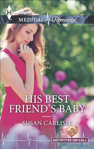 His Best Friend's Baby (Midwives On-Call) - Click to Buy