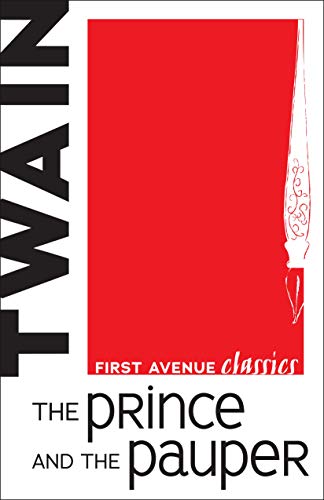 The Prince and the Pauper (First Avenue Classics ™) (English Edition) - Click to Buy
