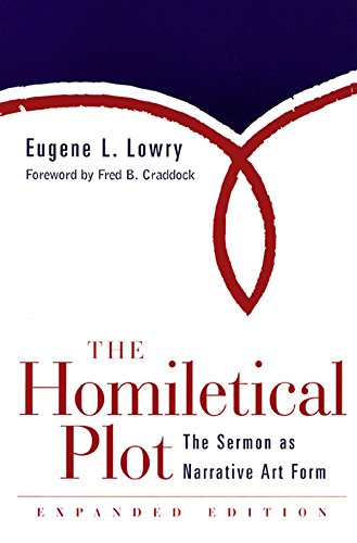 The Homiletical Plot, Expanded Edition: The Sermon as Narrative Art Form (English Edition) - Click to Buy