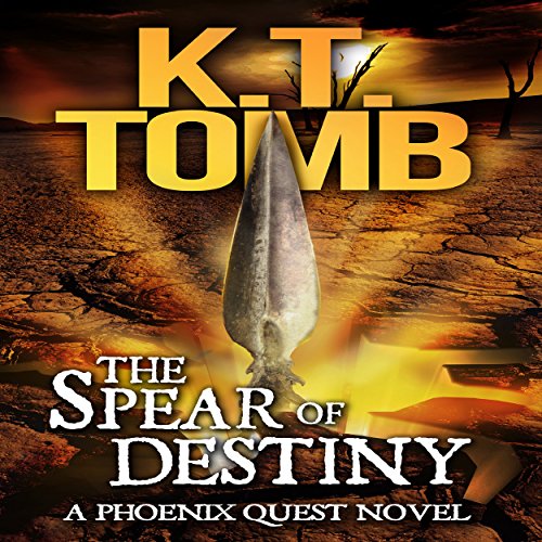 The Spear of Destiny: A Phoenix Quest Adventure, Book 2 - Click to Buy