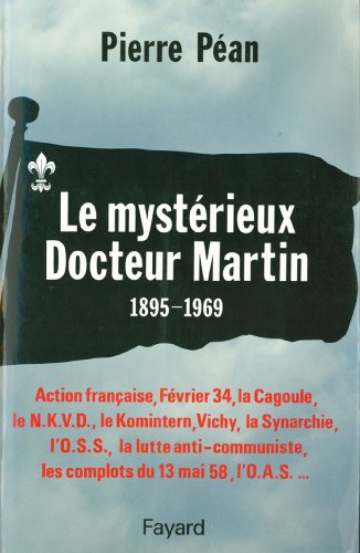 Le Mystérieux Docteur Martin: (1895-1969) (Documents) (French Edition) - Click to Buy