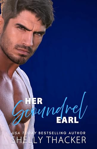 Her Scoundrel Earl (Escape with a Scoundrel Series Book 2) - Click to Buy
