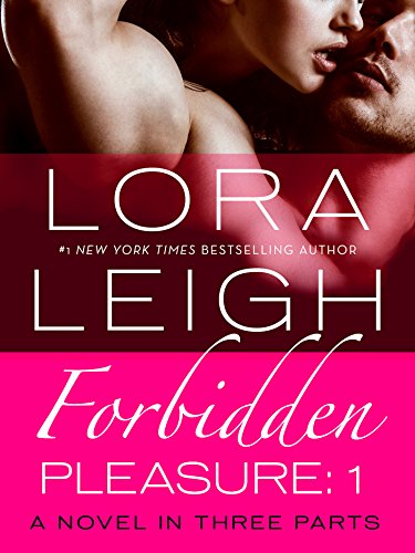 Forbidden Pleasure: Part 1: A Novel in Three Parts (Bound Hearts:Forbidden Pleasure) - Click to Buy