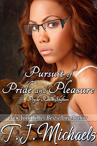 Pursuit of Pride and Pleasure (Pryde Ranch Shifters Book 3) - Click to Buy
