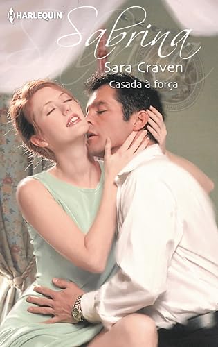Casada à força (Sabrina Livro 715) (Portuguese Edition)