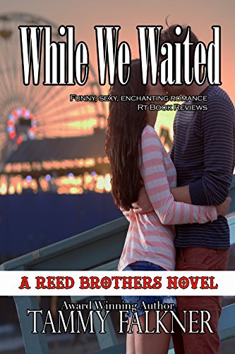 While We Waited (The Reed Brothers Series Book 8)