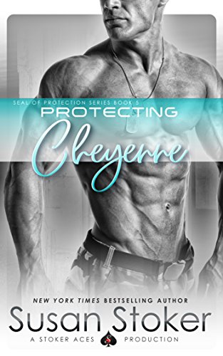 Protecting Cheyenne (SEAL of Protection Book 5) - Click to Buy