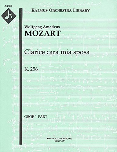Clarice cara mia sposa, K.256: Oboe 1 and 2 parts (Qty 2 each) [A3308] - Click to Buy