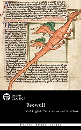 Complete Beowulf - Old English Text, Translations and Dual Text (Illustrated) (Delphi Poets Series Book 48) - Click to Buy