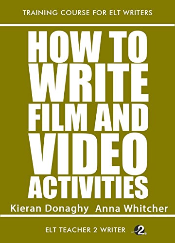 How To Write Film And Video Activities (Training Course For ELT Writers Book 17) - Click to Buy