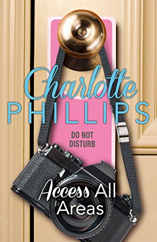 Access All Areas: HarperImpulse Contemporary Fiction (A Novella) (Do Not Disturb, Book 4) - Click to Buy