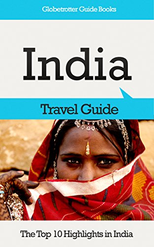 India Travel Guide: The Top 10 Highlights in India (Globetrotter Guide Books) - Click to Buy
