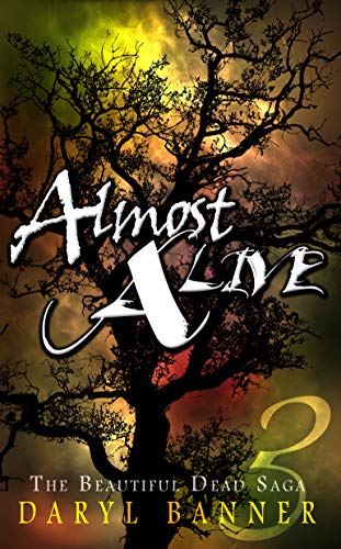 Almost Alive (The Beautiful Dead Book 3)