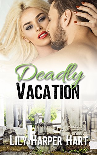 Deadly Vacation (Hardy Brothers Security Book 10)