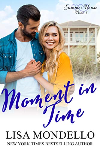 Moment in Time: a Contemporary Romance Novel (Summer House Series Book 1) - Click to Buy