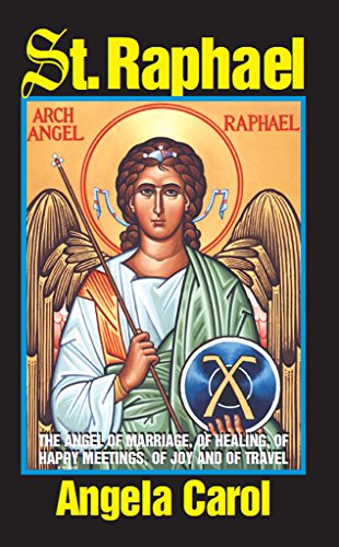 St. Raphael: Angel of Marriage, Healing, Happy Meetings, Joy and Travel - Click to Buy
