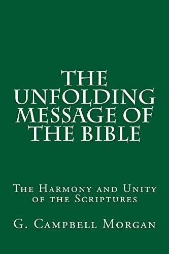 The Unfolding Message of the Bible: The Harmony and Unity of the Scriptures - Click to Buy