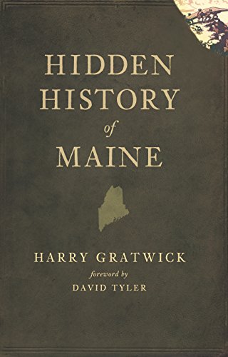 Hidden History of Maine - Click to Buy