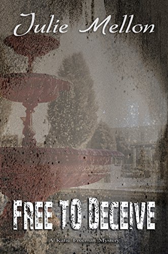 Free to Deceive (Katie Freeman Mysteries Book 2) - Click to Buy