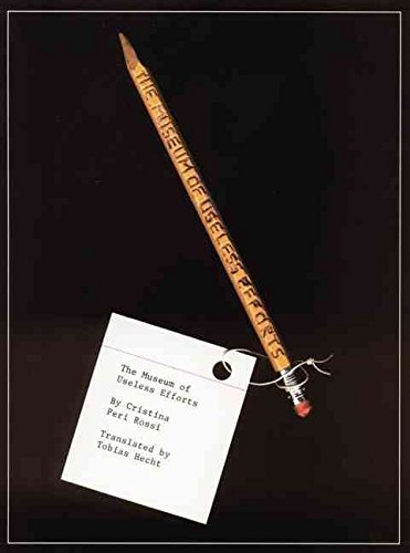 [(The Museum of Useless Efforts)] [Author: Cristina Peri Rossi] published on (April, 2001) - Click to Buy
