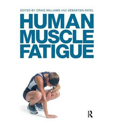 [(Human Muscle Fatigue)] [Author: Craig Williams] published on (August, 2009) - Click to Buy
