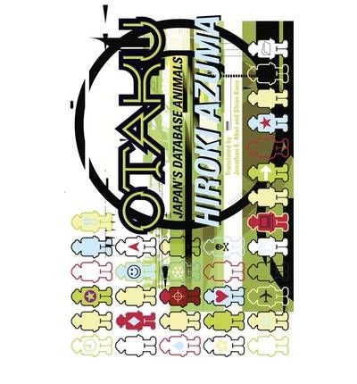 [(Otaku: Japan's Database Animals)] [Author: Hiroki Azuma] published on (April, 2009) - Click to Buy