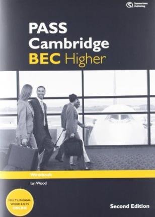 [(PASS Cambridge BEC Higher: Workbook)] [Author: Ian Wood] published on (February, 2012) - Click to Buy