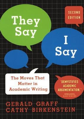 [(They Say/I Say: The Moves That Matter in Academic Writing)] [Author: University Gerald Graff] published on (February, 2014) - Click to Buy