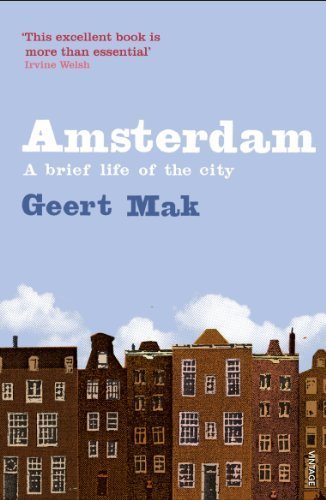 Amsterdam: The Brief Life of a City by Mak, Geert (2001) Paperback - Click to Buy