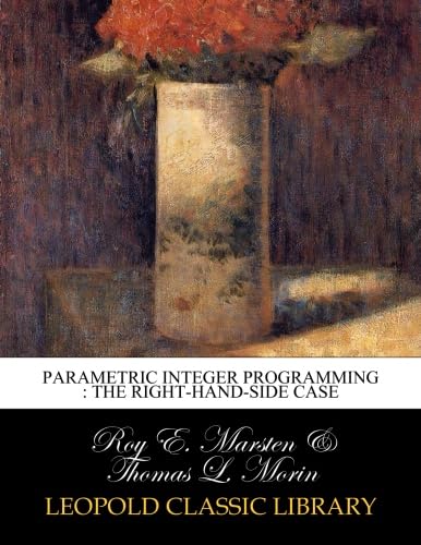 Parametric integer programming : the right-hand-side case - Click to Buy