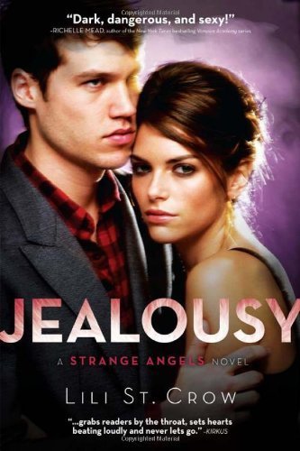 Jealousy: A Strange Angels Novel by St. Crow, Lili (2010) Paperback - Click to Buy
