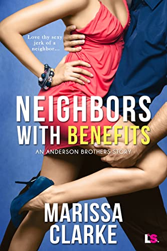 Neighbors With Benefits (Anderson Brothers series Book 2) - Click to Buy