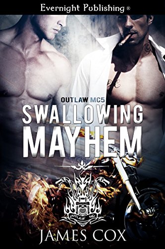 Swallowing Mayhem (Outlaw MC Book 5) - Click to Buy