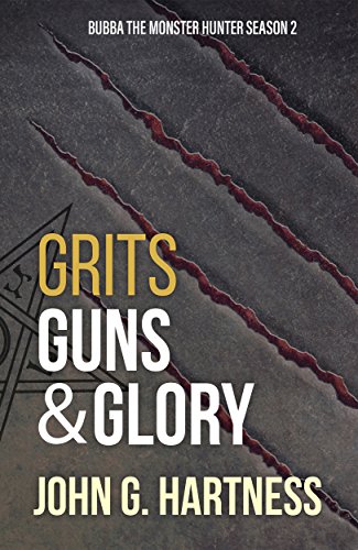 Grits, Guns & Glory - Bubba the Monster Hunter Season 2 - Click to Buy