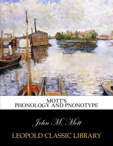 Mott's phonology and pnonotype