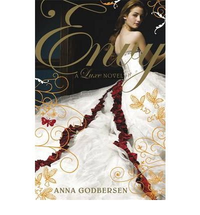 [(Envy: A Luxe Novel )] [Author: Anna Godbersen] [May-2009] - Click to Buy