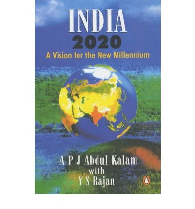 [(India 2020: A Vision of the New Millennium * * )] [Author: Abdul A. P. J. Kalam] [Aug-2002] - Click to Buy