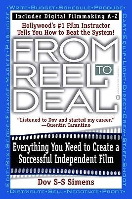 [(From Reel to Deal: Hollywood's #1 Film Instructor Tells You How to Beat the System! )] [Author: Dov Simens] [Jun-2004] - Click to Buy