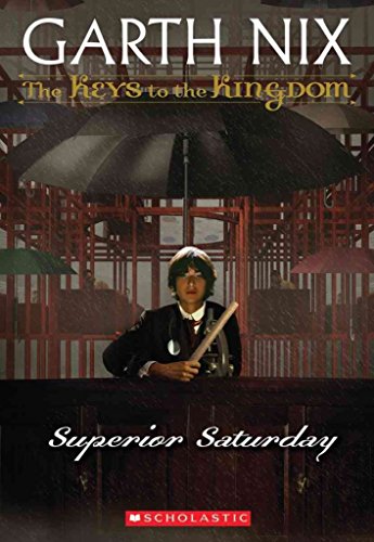 [(Superior Saturday )] [Author: Garth Nix] [Feb-2010] - Click to Buy
