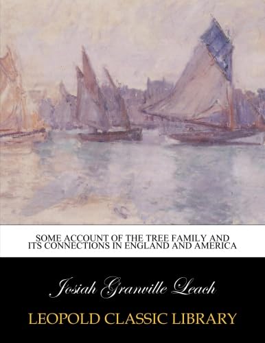 Some account of the Tree family and its connections in England and America - Click to Buy